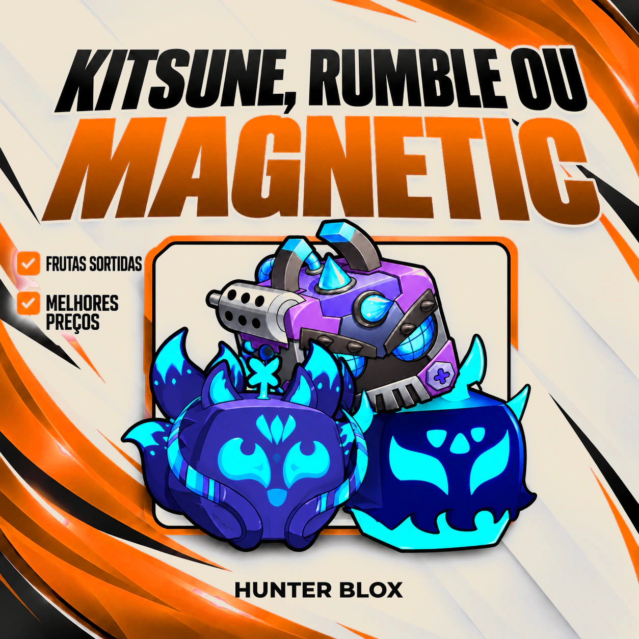 Kitsune, Rumble ou Magnetic no Inventário