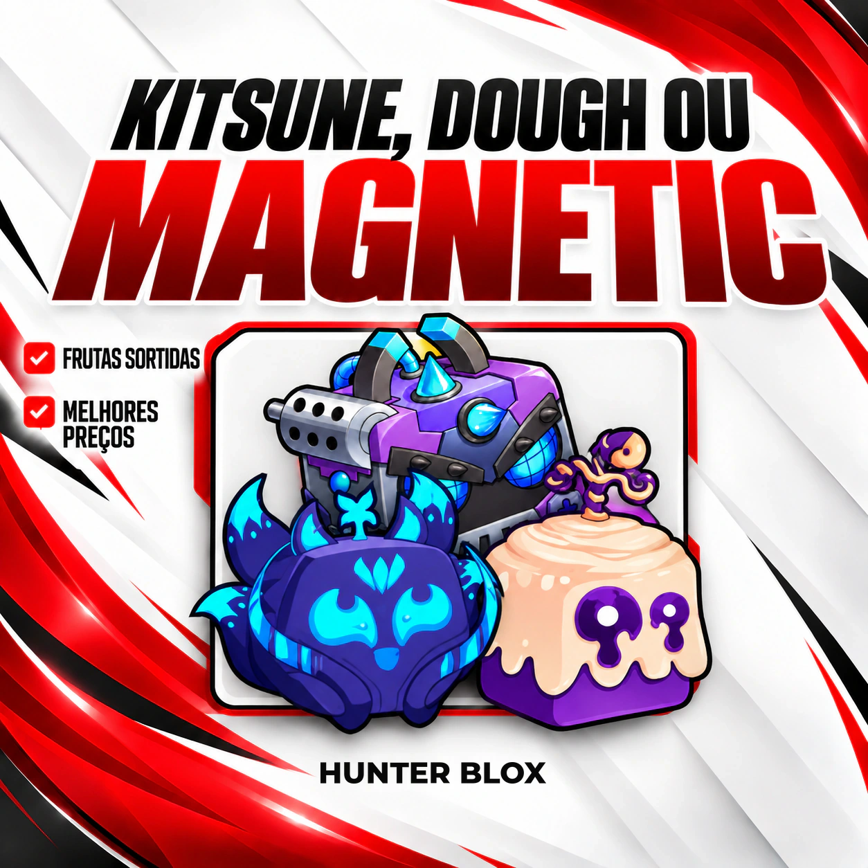 Kitsune, Dough ou Magnetic no Inventário